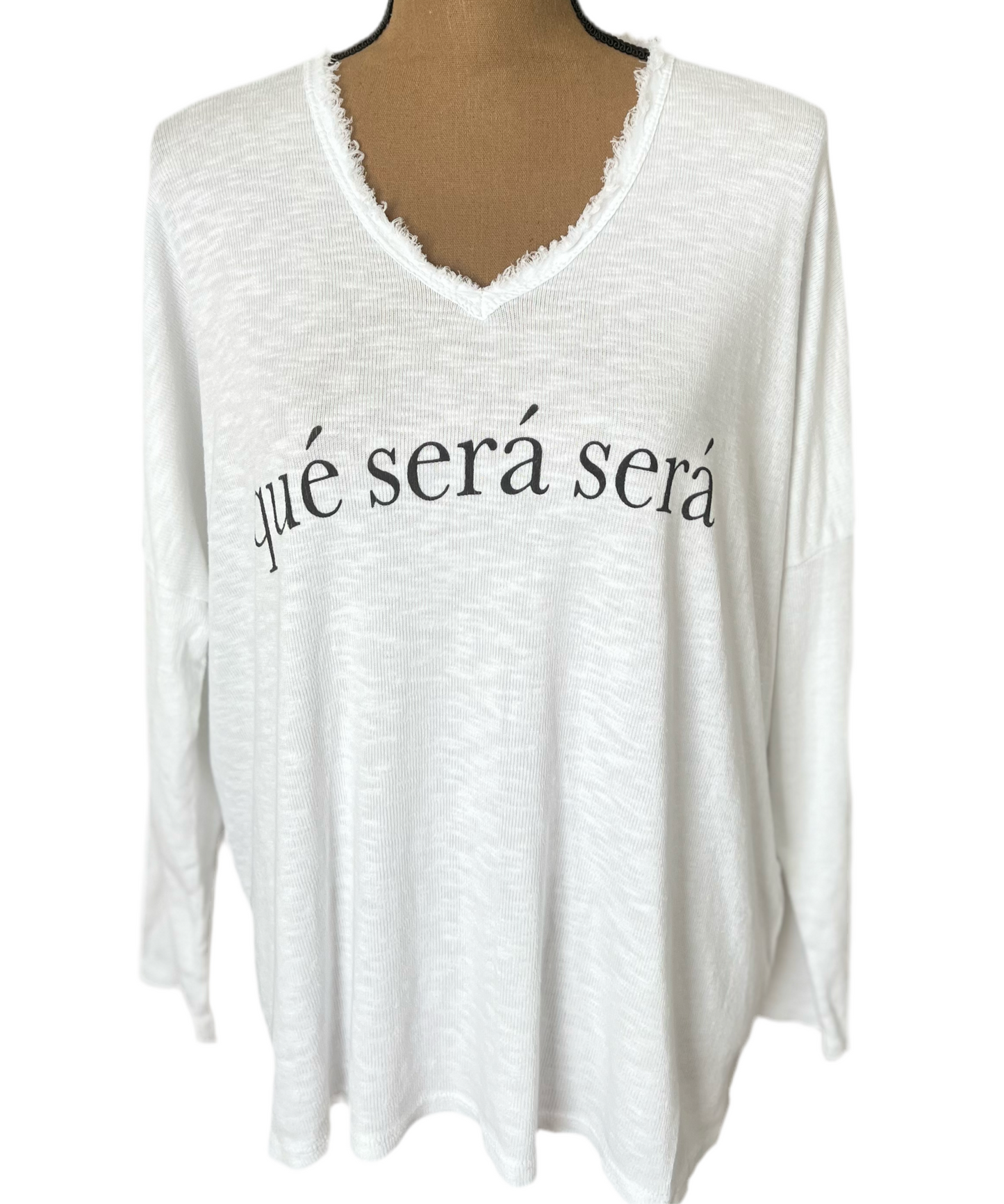qué será, será Long Sleeve T-Shirt